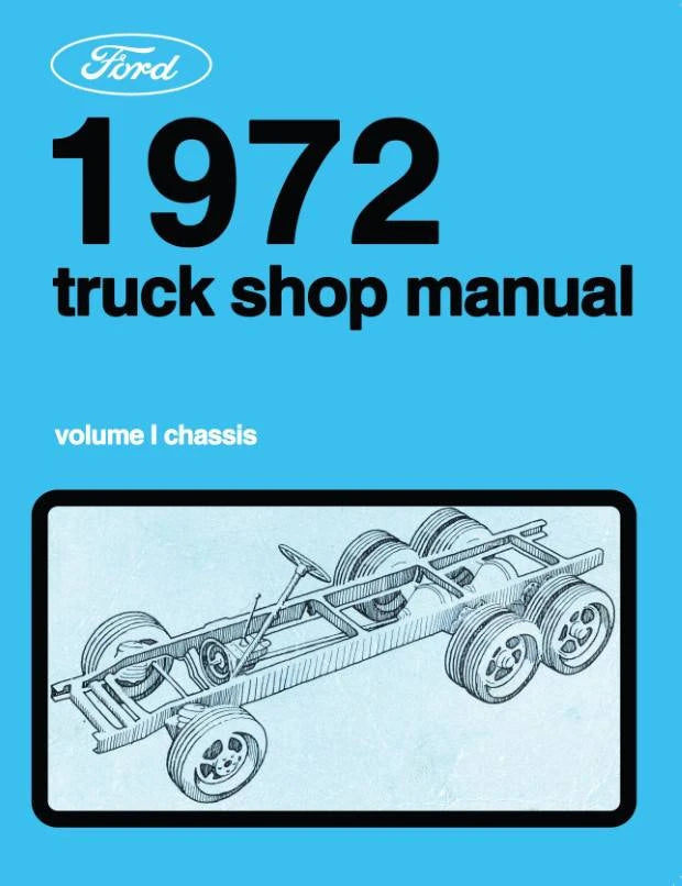 1972 Ford Truck Shop Manual All Models, 2 Volumes